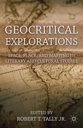 Tally Jr. |  Geocritical Explorations | Buch |  Sack Fachmedien