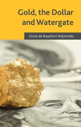 Loparo |  Gold, the Dollar and Watergate | Buch |  Sack Fachmedien