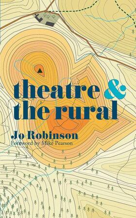 Robinson / Laera / Alvarez |  Theatre and the Rural | Buch |  Sack Fachmedien