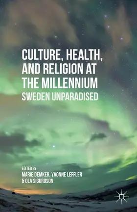 Demker / Leffler / Sigurdson |  Culture, Health, and Religion at the Millennium | Buch |  Sack Fachmedien