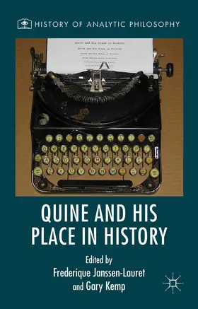 Kemp / Janssen-Lauret |  Quine and His Place in History | Buch |  Sack Fachmedien