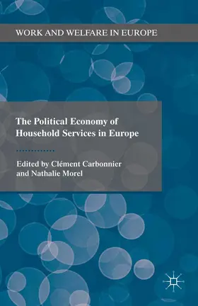 Morel / Carbonnier |  The Political Economy of Household Services in Europe | eBook | Sack Fachmedien