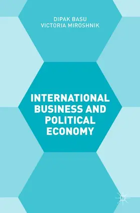 Basu / Miroshnik |  International Business and Political Economy | Buch |  Sack Fachmedien
