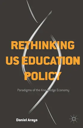 Araya |  Rethinking US Education Policy | eBook | Sack Fachmedien