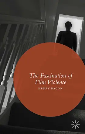 Bacon | The Fascination of Film Violence | E-Book | sack.de