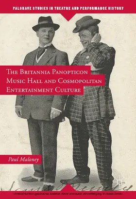 Maloney |  The Britannia Panopticon Music Hall and Cosmopolitan Entertainment Culture | eBook | Sack Fachmedien