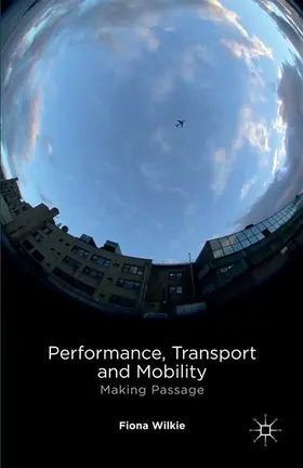 Wilkie |  Performance, Transport and Mobility | eBook | Sack Fachmedien