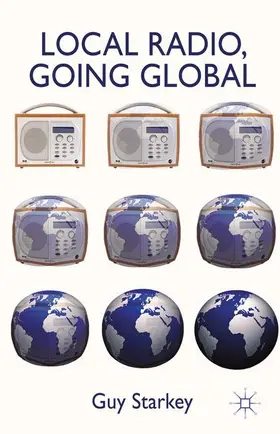 Starkey |  Local Radio, Going Global | Buch |  Sack Fachmedien