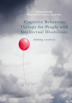 Jahoda / Stenfert Kroese / Pert | Cognitive Behaviour Therapy for People with Intellectual Disabilities | E-Book | sack.de