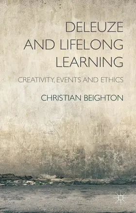 Beighton |  Deleuze and Lifelong Learning | Buch |  Sack Fachmedien