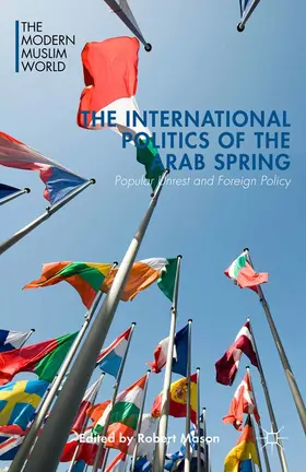 Mason |  The International Politics of the Arab Spring | eBook | Sack Fachmedien