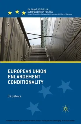 Gateva |  European Union Enlargement Conditionality | eBook | Sack Fachmedien