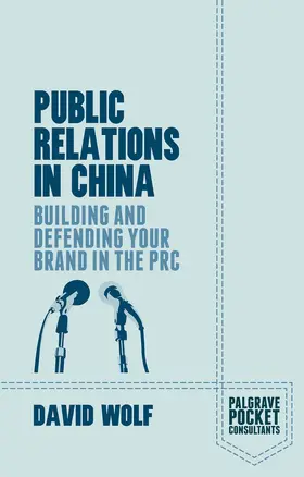 Wolf |  Public Relations in China | Buch |  Sack Fachmedien