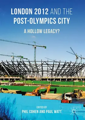 Watt / Cohen |  London 2012 and the Post-Olympics City | Buch |  Sack Fachmedien