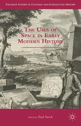 Stock |  The Uses of Space in Early Modern History | Buch |  Sack Fachmedien