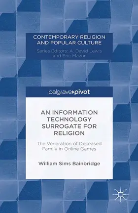 Bainbridge |  An Information Technology Surrogate for Religion | eBook | Sack Fachmedien