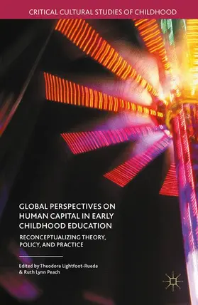 Lightfoot-Rueda / Peach |  Global Perspectives on Human Capital in Early Childhood Education | Buch |  Sack Fachmedien