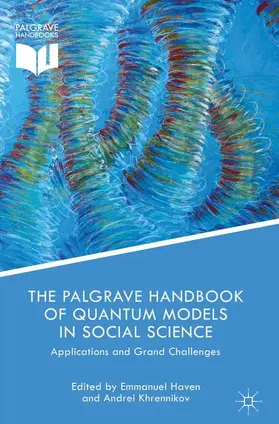 Khrennikov / Haven |  The Palgrave Handbook of Quantum Models in Social Science | Buch |  Sack Fachmedien
