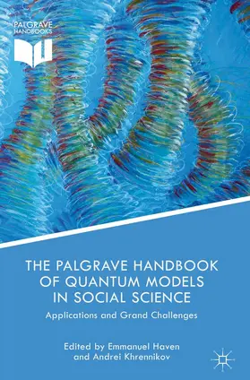 Haven / Khrennikov |  The Palgrave Handbook of Quantum Models in Social Science | eBook | Sack Fachmedien