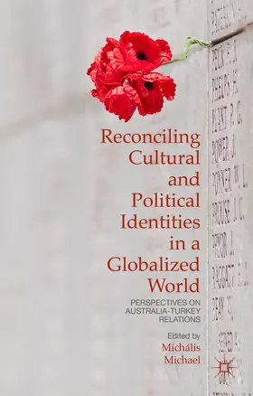 Michael |  Reconciling Cultural and Political Identities in a Globalized World | Buch |  Sack Fachmedien