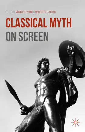 Cyrino / Safran | Classical Myth on Screen | Buch | 978-1-137-49453-5 | sack.de