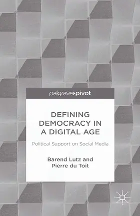 Lutz / Toit | Defining Democracy in a Digital Age | E-Book | sack.de