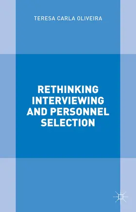 Oliveira |  Rethinking Interviewing and Personnel Selection | Buch |  Sack Fachmedien