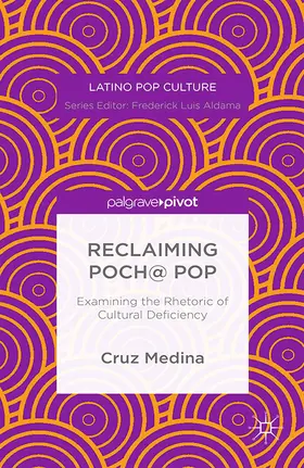 Medina | Reclaiming Poch@ Pop: Examining the Rhetoric of Cultural Deficiency | E-Book | sack.de