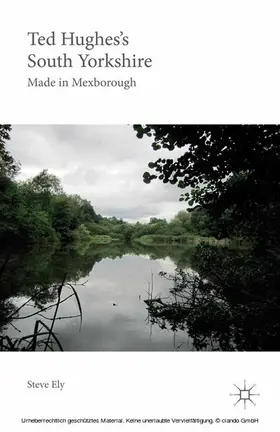 Ely | Ted Hughes's South Yorkshire | E-Book | www2.sack.de