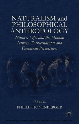 Honenberger |  Naturalism and Philosophical Anthropology | eBook | Sack Fachmedien