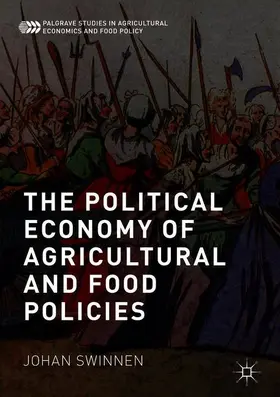 Swinnen |  The Political Economy of Agricultural and Food Policies | Buch |  Sack Fachmedien