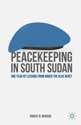 Munson |  Peacekeeping in South Sudan | Buch |  Sack Fachmedien