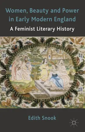 Snook |  Women, Beauty and Power in Early Modern England | Buch |  Sack Fachmedien