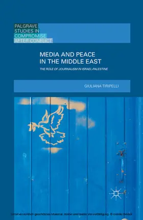 Tiripelli |  Media and Peace in the Middle East | eBook | Sack Fachmedien