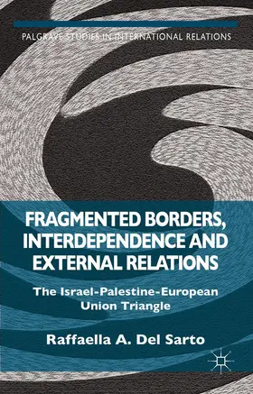 Loparo |  Fragmented Borders, Interdependence and External Relations | Buch |  Sack Fachmedien