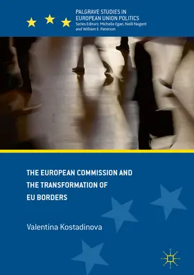 Kostadinova |  The European Commission and the Transformation of EU Borders | eBook | Sack Fachmedien