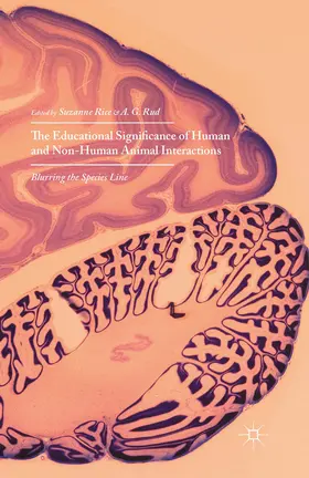 Rice / Rud |  The Educational Significance of Human and Non-Human Animal Interactions | eBook | Sack Fachmedien