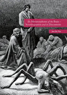 De Vos |  The Metamorphoses of the Brain – Neurologisation and its Discontents | eBook | Sack Fachmedien