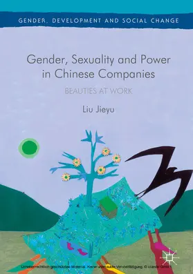 Jieyu |  Gender, Sexuality and Power in Chinese Companies | eBook | Sack Fachmedien