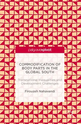 Nahavandi |  Commodification of Body Parts in the Global South | Buch |  Sack Fachmedien