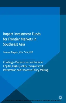 Stagars |  Impact Investment Funds for Frontier Markets in Southeast Asia | eBook | Sack Fachmedien