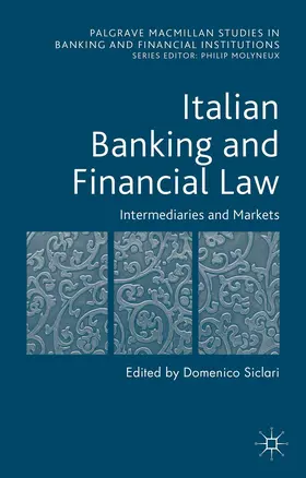 Siclari |  Italian Banking and Financial Law: Intermediaries and Markets | Buch |  Sack Fachmedien