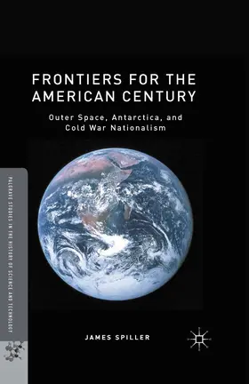 Spiller | Frontiers for the American Century | E-Book | sack.de
