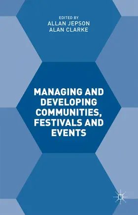 Clarke / Jepson |  Managing and Developing Communities, Festivals and Events | Buch |  Sack Fachmedien