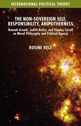 Kelz | The Non-Sovereign Self, Responsibility, and Otherness | E-Book | sack.de