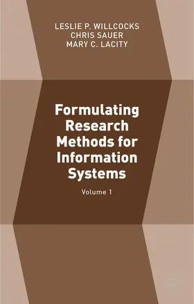 Sauer / Willcocks / Lacity |  Formulating Research Methods for Information Systems | Buch |  Sack Fachmedien