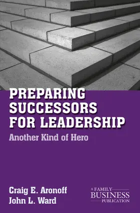Aronoff / Ward |  Preparing Successors for Leadership | eBook | Sack Fachmedien