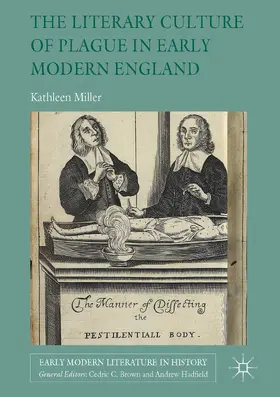 Miller |  The Literary Culture of Plague in Early Modern England | eBook | Sack Fachmedien