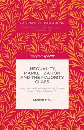 Mau | Inequality, Marketization and the Majority Class | E-Book | www2.sack.de