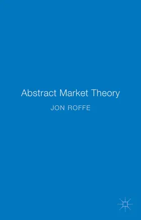Roffe |  Abstract Market Theory | Buch |  Sack Fachmedien